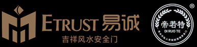 易诚安全门,帝若特防盗安全门,甲级安全门,防盗门厂家